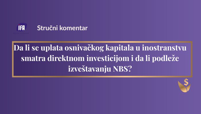 Uplata osnivačkog kapitala u inostranstvu – direktna investicija i DI-2 izveštavanje
